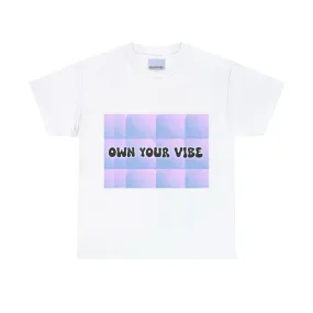 Own Your Vibe T-shirt